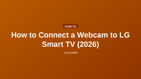 How to Connect a Webcam to LG Smart TV (2026)