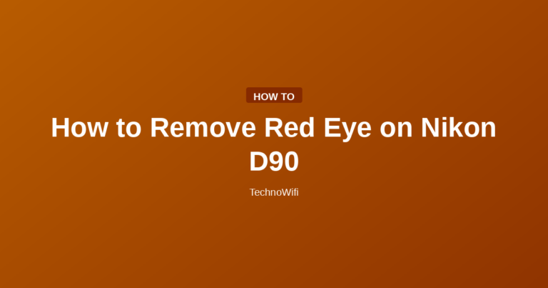 How to Remove Red Eye on Nikon D90