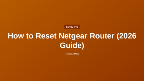 How to Reset Netgear Router (2026 Guide)