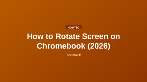How to Rotate Screen on Chromebook (2026)