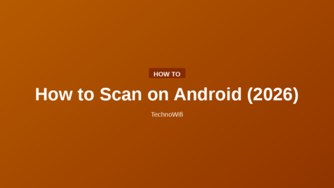 How to Scan on Android (2026)