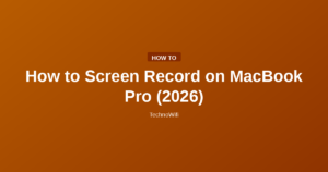 How to Screen Record on MacBook Pro (2026)