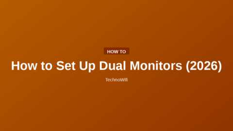 How to Set Up Dual Monitors (2026)