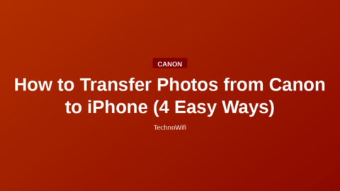 How to Transfer Photos from Canon to iPhone (4 Easy Ways)