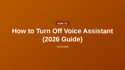 How to Turn Off Voice Assistant (2026 Guide)