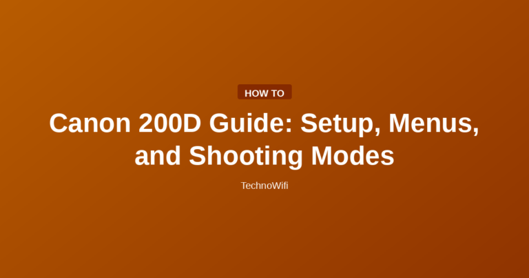 Canon 200D Guide: Setup, Menus, and Shooting Modes