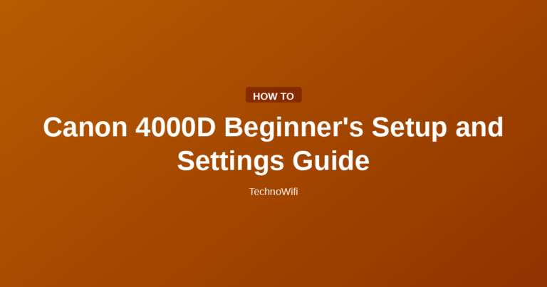 Canon 4000D Beginner's Setup and Settings Guide