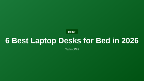 6 Best Laptop Desks for Bed in 2026