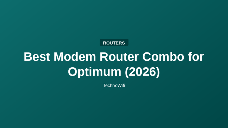 Best Modem Router Combo for Optimum (2026)