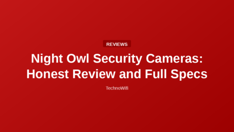 Night Owl Security Cameras: Honest Review and Full Specs