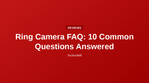Ring Camera FAQ: 10 Common Questions Answered