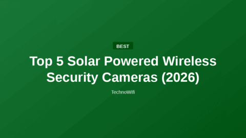 Top 5 Solar Powered Wireless Security Cameras (2026)