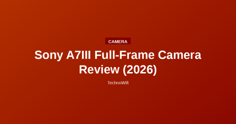Sony A7III Full-Frame Camera Review (2026)