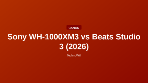 Sony WH-1000XM3 vs Beats Studio 3 (2026)