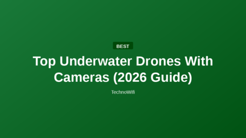 Top Underwater Drones With Cameras (2026 Guide)