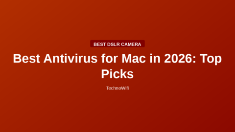 Best Antivirus for Mac in 2026: Top Picks