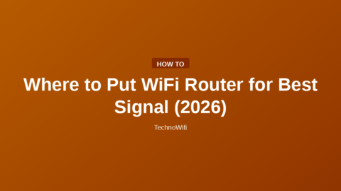Where to Put WiFi Router for Best Signal (2026)