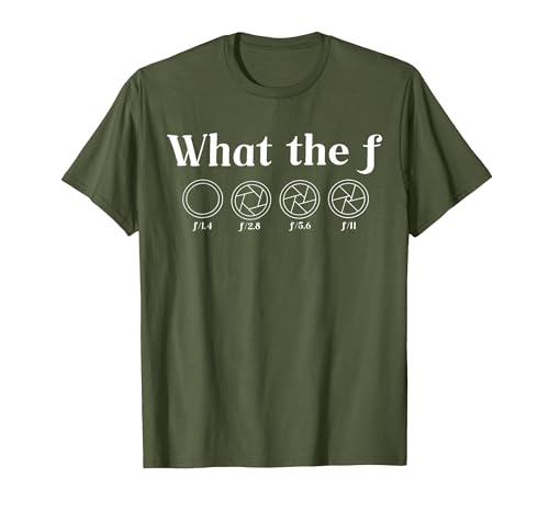 What the F Photography Camera F-Stop Lens Photographer T-Shirt